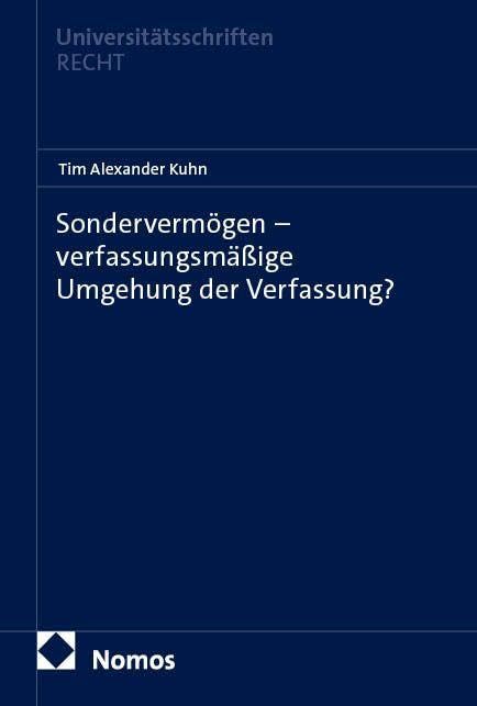 Sondervermögen - verfassungsmäßige Umgehung der Verfassung? Law