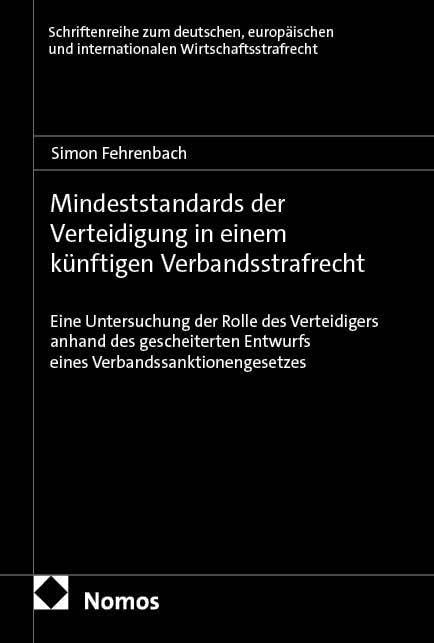 Mindeststandards der Verteidigung in einem künftigen Verbandsstrafrecht Law