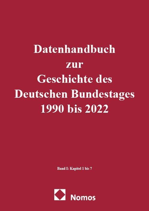 Datenhandbuch zur Geschichte des Deutschen Bundestages 1990 bis 2022 Band I Law