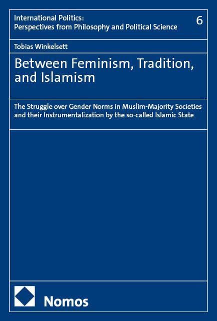 Between Feminism, Tradition, and Islamism Law