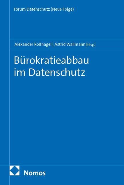 Bürokratieabbau im Datenschutz Law