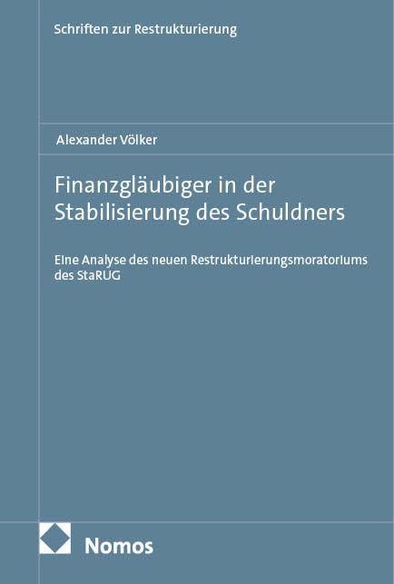 Finanzgläubiger in der Stabilisierung des Schuldners Law