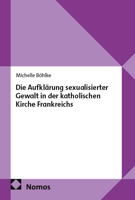 Die Aufklärung sexualisierter Gewalt in der katholischen Kirche Frankreichs Law