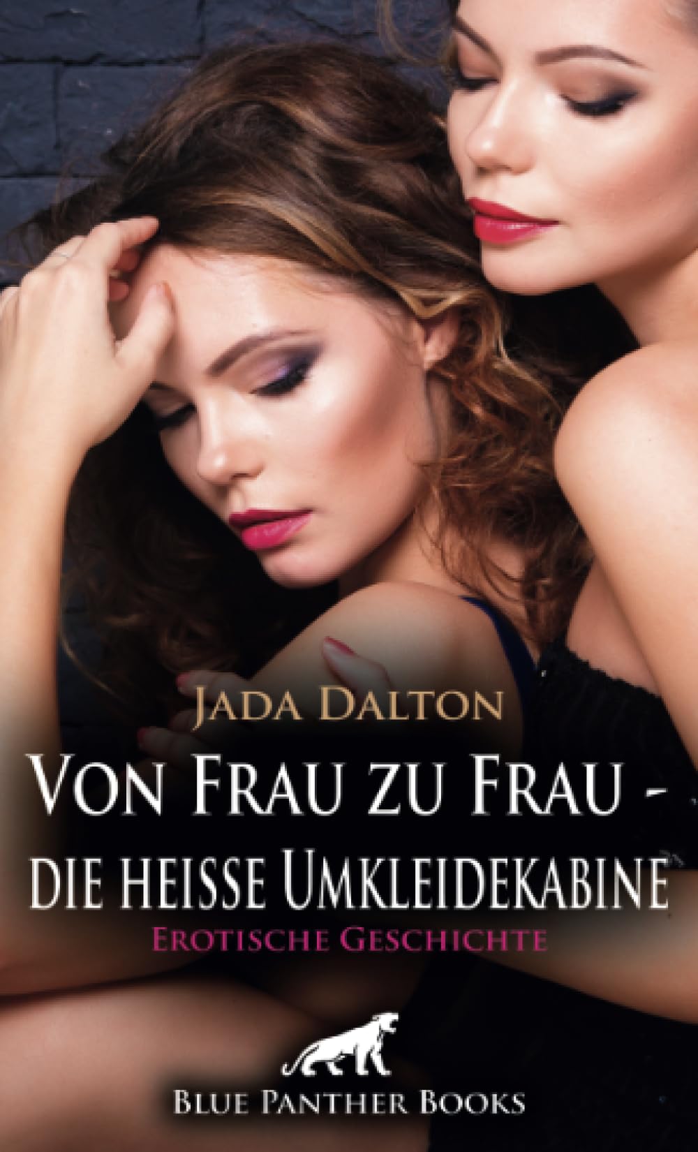 Von Frau zu Frau - die heiße Umkleidekabine | Erotische Geschichte + 2 weitere Geschichten: Werden sie genießen, was ihnen bisher völlig fremd war? (Love, Passion & Sex) Calendars