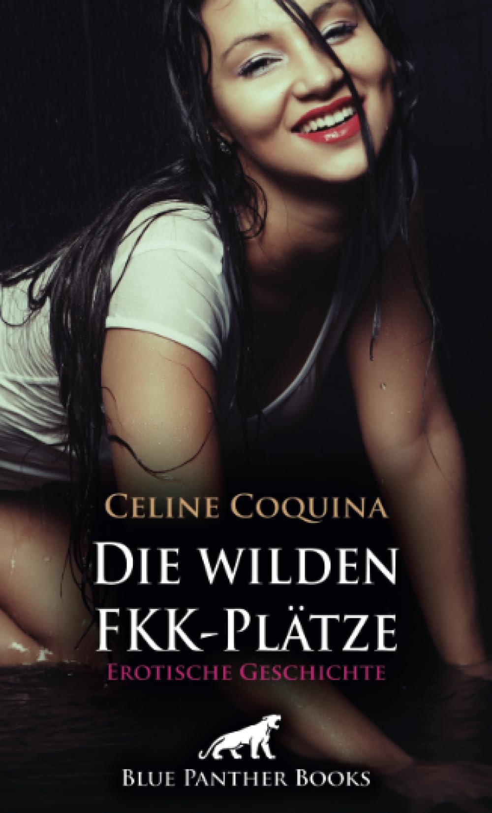 Die wilden FKK-Plätze | Erotische Geschichte + 2 weitere Geschichten: Heiß und spritzig ... (Love, Passion & Sex) Calendars
