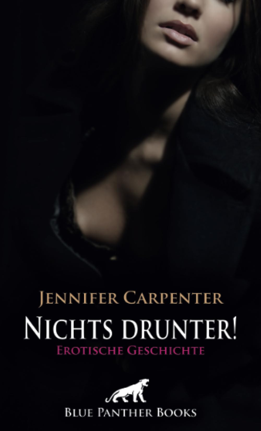 Nichts drunter! Erotische Geschichte + 4 weitere Geschichten: Er wartet auf mich ... (Love, Passion & Sex) Calendars