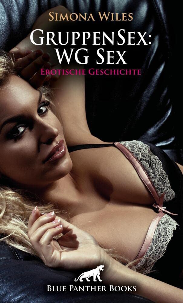 GruppenSex: WG Sex | Erotische Geschichte + 1 weitere Geschichte: Eine »Bewerberin« mit der beide Spaß haben können ... (Love, Passion & Sex) Calendars