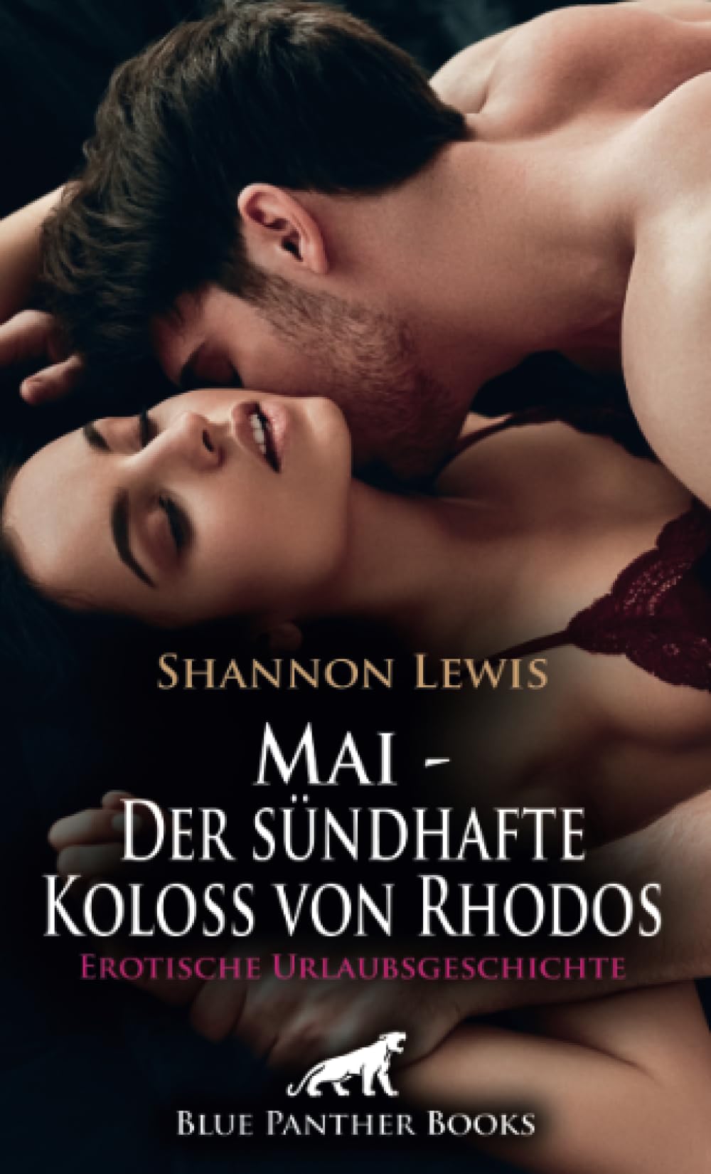 Mai - Der sündhafte Koloss von Rhodos | Erotische Urlaubsgeschichte + 2 weitere Geschichten: Ihr persönlicher Koloss von Rhodos ... (Love, Passion & Sex) Calendars