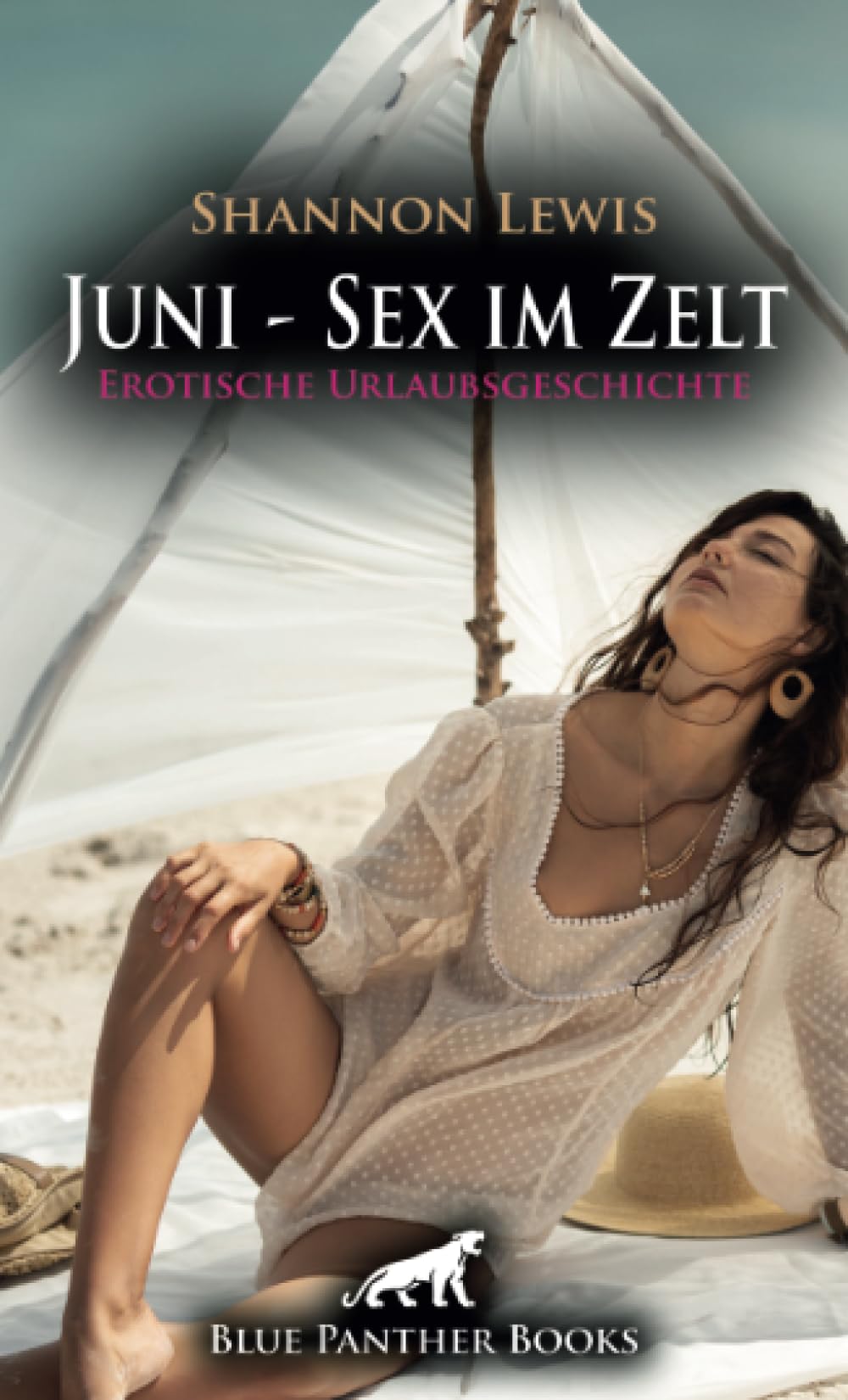 Juni - Sex im Zelt | Erotische Urlaubsgeschichte + 2 weitere Geschichten: Die geile Enge und Nähe innerhalb eines winzigen Zeltes ... (Love, Passion & Sex) Calendars