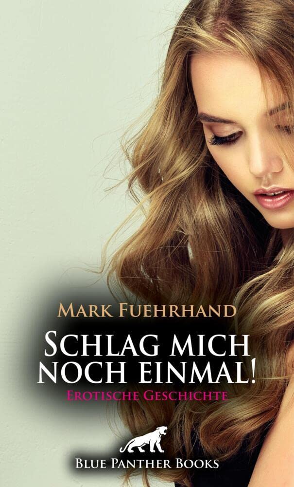 Schlag mich noch einmal! | Erotische Geschichte + 1 weitere Geschichte: Ein Fotoshooting in einem Dominastudio ... (Love, Passion & Sex) Calendars
