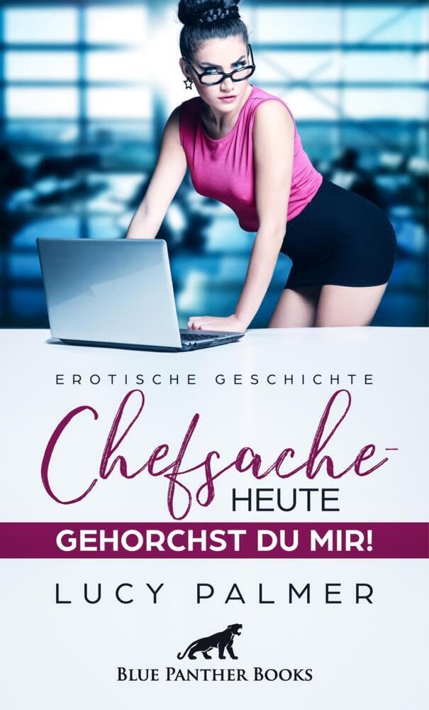 Chefsache / Heute gehorchst du mir! | Erotische Geschichte + 2 weitere Geschichten: Jetzt hat sie die Oberhand! (Love, Passion & Sex) Calendars