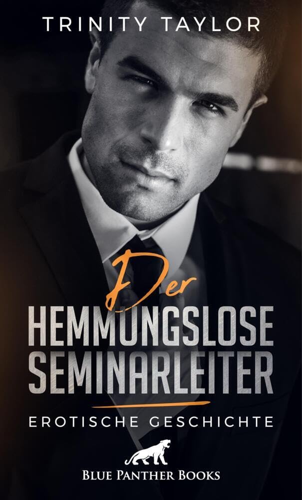 Der hemmungslose Seminarleiter | Erotische Geschichte: Er berührt sie in der Umkleidekabine, im Speisesaal, in der Damentoilette ... (Love, Passion & Sex) Calendars