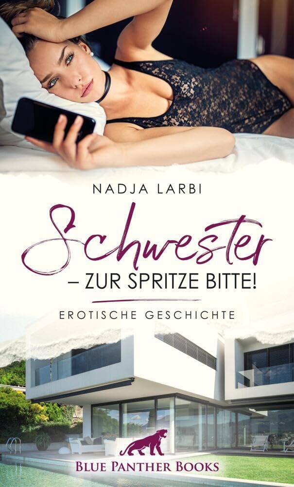 Schwester - zur Spritze bitte! | Erotische Geschichte + 3 weitere Geschichten: damit auch ja kein Tropfen danebengeht … (Love, Passion & Sex) Calendars