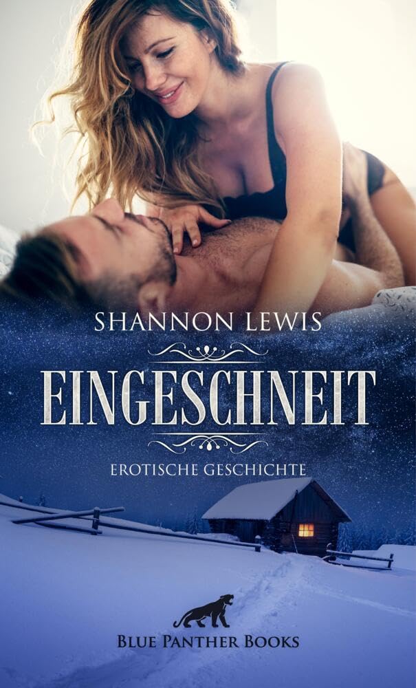 Eingeschneit | Erotische Geschichte + 3 weitere Geschichten: Vor dem Kamin der Leidenschaft hingeben ... (Love, Passion & Sex) Calendars