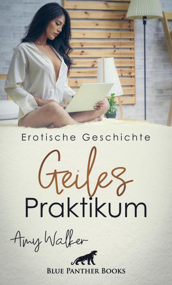 Geiles Praktikum | Erotische Geschichte + 2 weitere Geschichten: Die heiße Geschichte einer selbstbewussten und geilen Frau auf dem Bau. (Love, Passion & Sex) Calendars