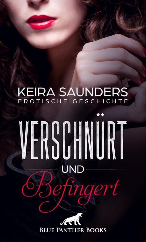 Verschnürt und befingert | Erotische Geschichte + 2 weitere Geschichten: Gefesselt und mit einer Gerte bearbeitet ... (Love, Passion & Sex) Calendars