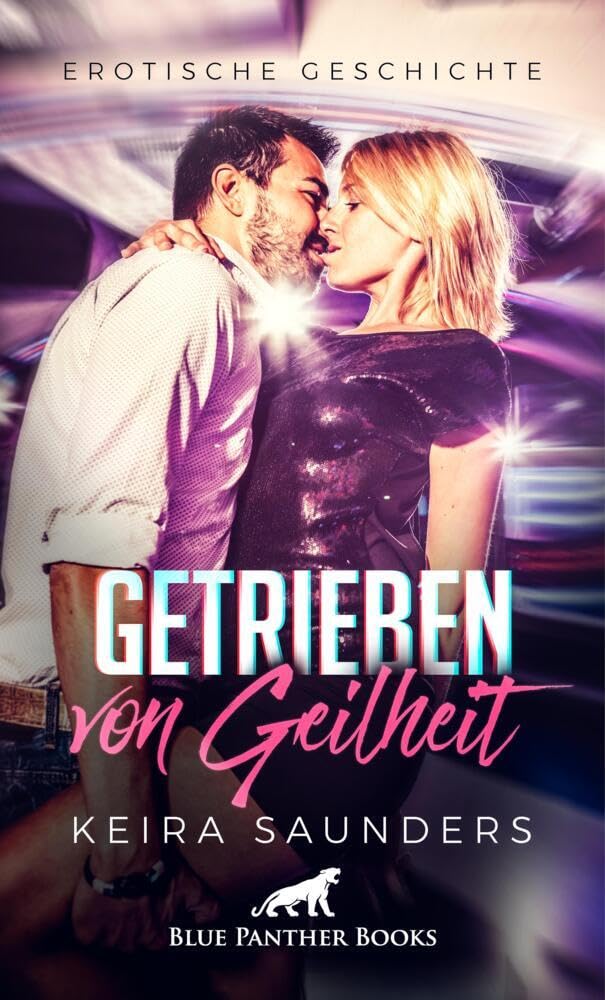 Getrieben von Geilheit | Erotische Geschichte + 2 weitere Geschichten: Swinger-Club - eine erotischen Welt, mit all den sexy Outfits und den erotischen Spielen . ... (Love, Passion & Sex) Calendars