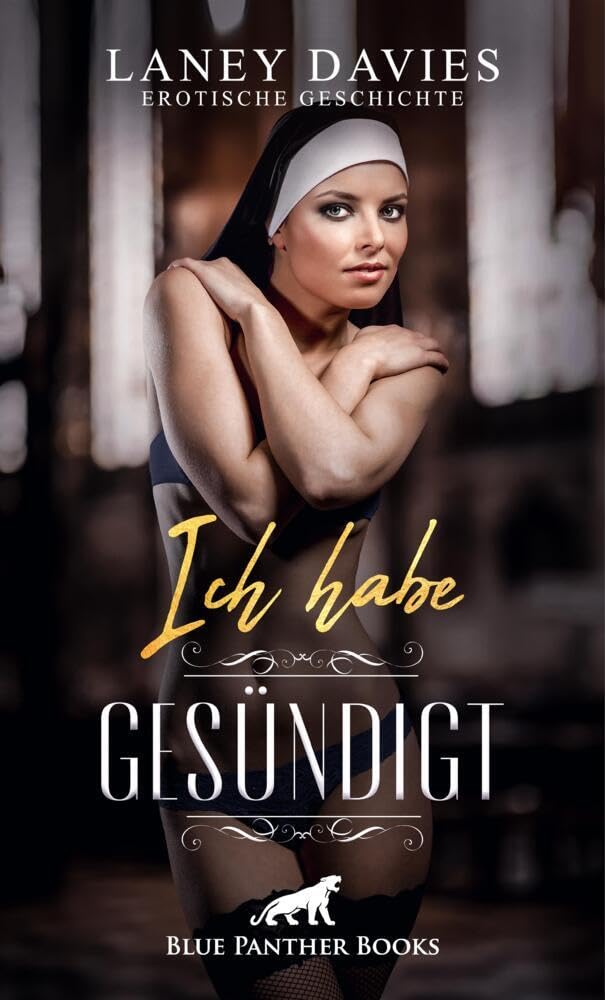 Ich habe gesündigt | Erotische Geschichte + 1 weitere Geschichte: Ein frivoles Abenteuer mit einer Besucherin im Beichtstuhl ... (Love, Passion & Sex) Calendars