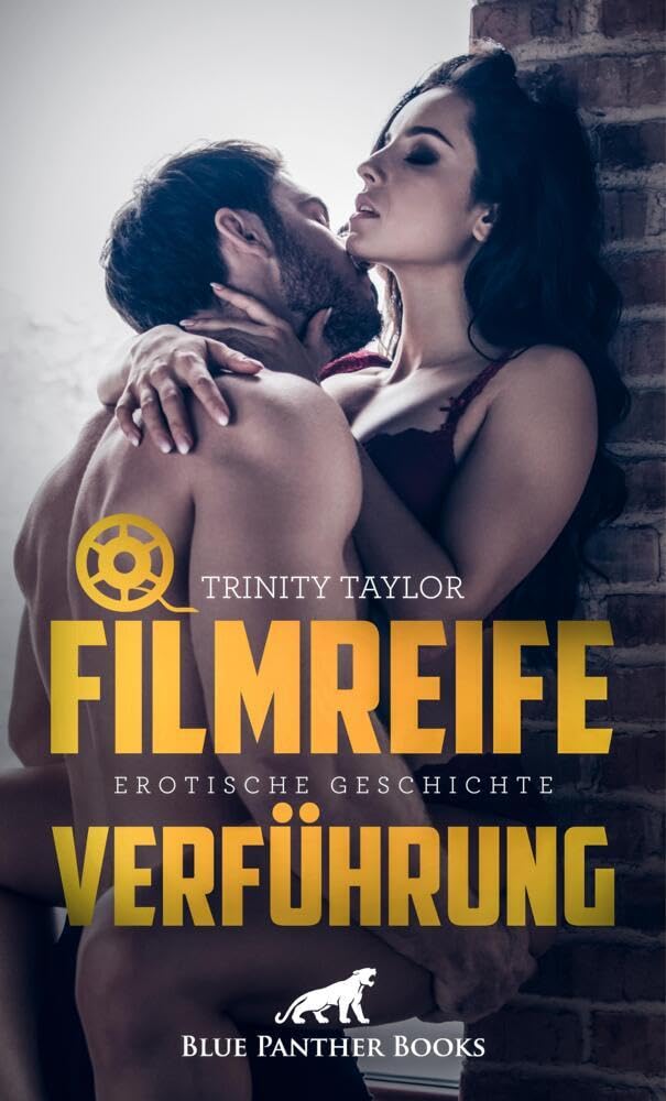 Filmreife Verführung | Erotische Geschichte: ausgerechnet mit ihrem heimlichen Schwarm Parker Preston ... (Love, Passion & Sex) Calendars