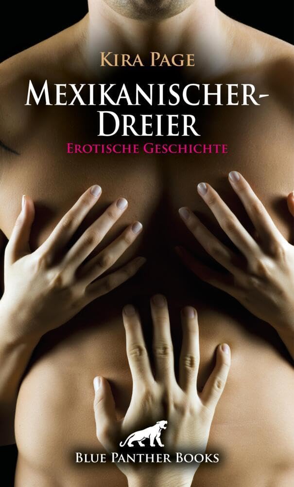 MexikanischerDreier | Erotische Geschichte + 2 weitere Geschichten: ein Spiel um Gehorsam und Leidenschaft ... (Love, Passion & Sex) Calendars