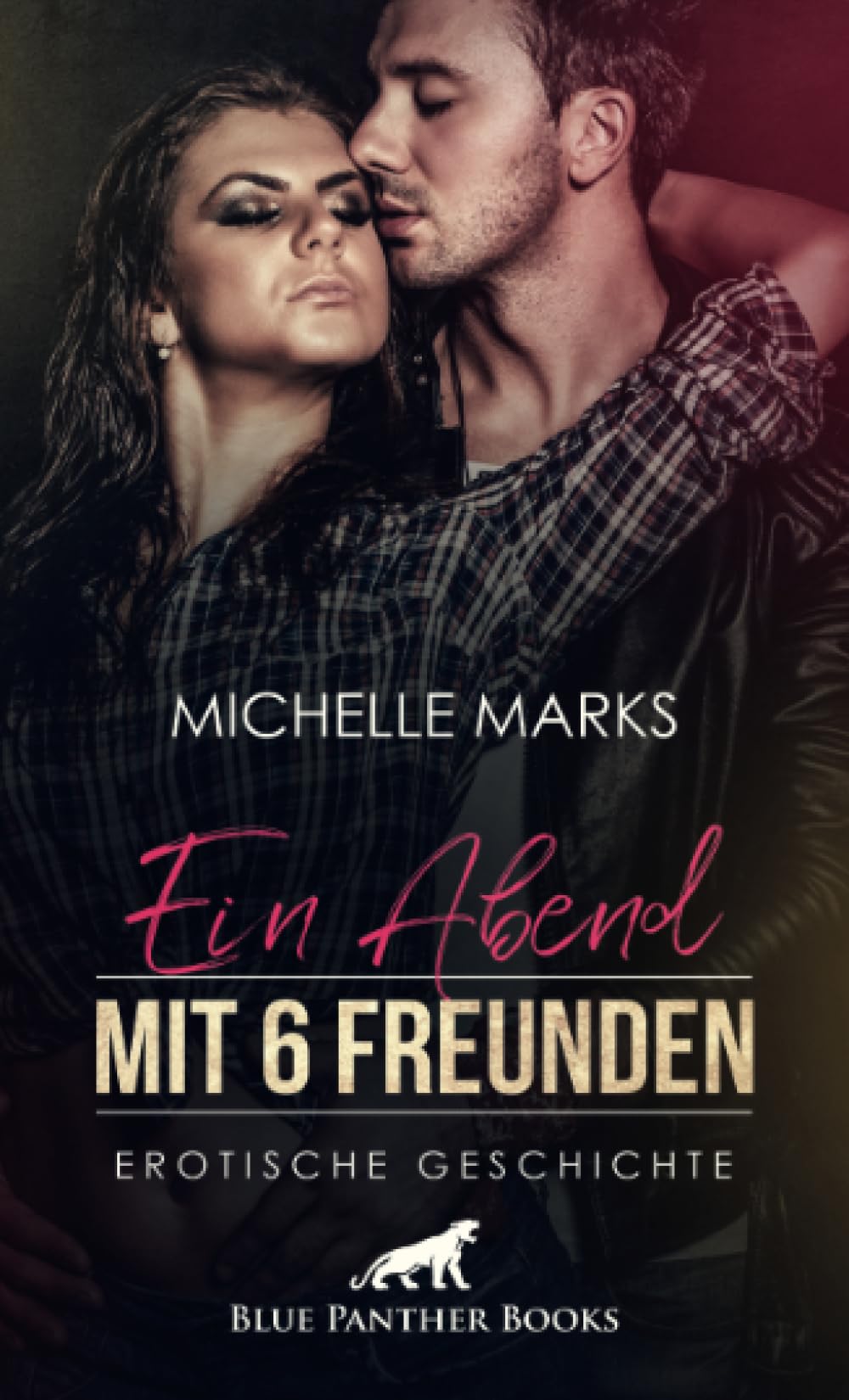 Ein Abend mit 6 Freunden | Erotische Geschichte + 1 weitere Geschichte: es mal mit sechs Männern gleichzeitig zu treiben ... (Love, Passion & Sex) Calendars