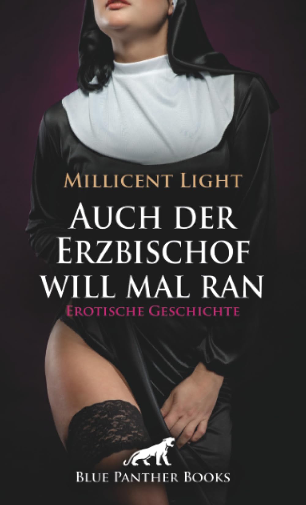 Auch der Erzbischof will mal ran | Erotische Geschichte + 1 weitere Geschichte: Ein der Höhepunkte ihres Klosterlebens ... (Love, Passion & Sex) Calendars