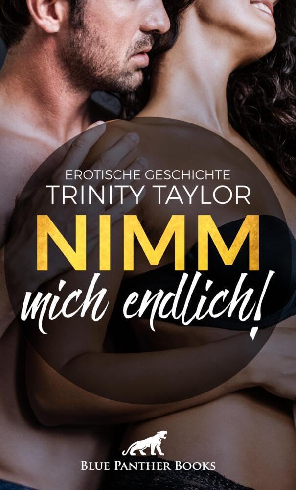 Nimm mich endlich! | Erotische Geschichte: Werden Ninas heißeste Sex-Träume endlich Wirklichkeit … (Love, Passion & Sex) Calendars