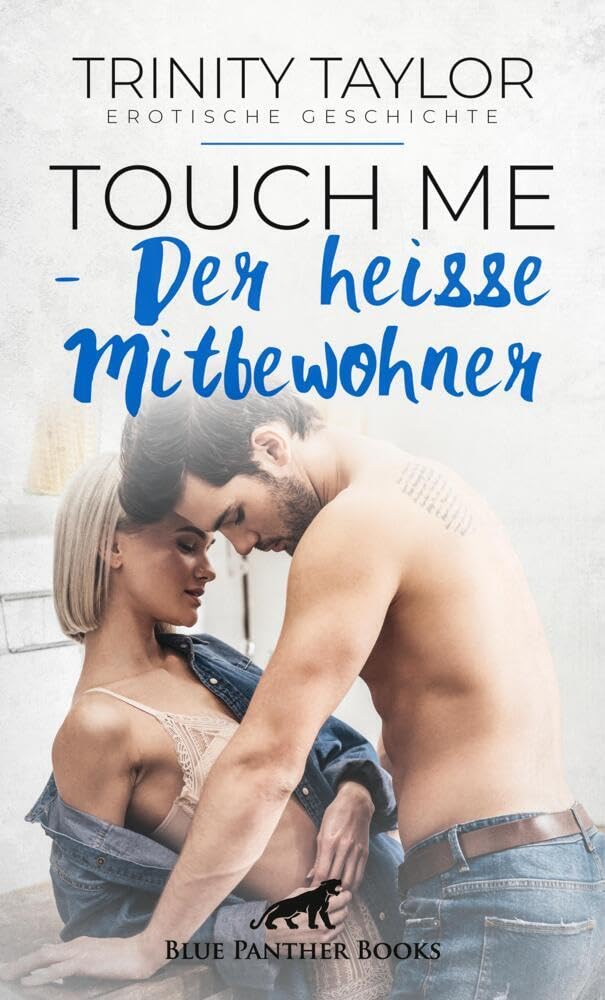 Touch Me - Der heiße Mitbewohner | Erotische Geschichte: Hat er eine Freundin oder hütet er ein anderes Geheimnis? (Love, Passion & Sex) Calendars