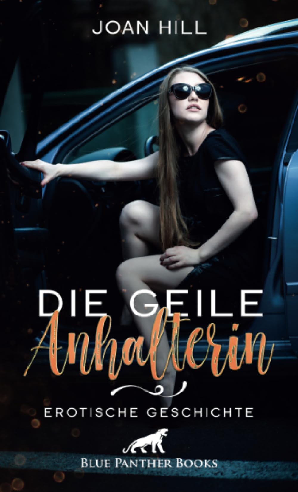 Die geile Anhalterin | Erotische Geschichte + 2 weitere Geschichten: Die junge Frau ist wunderschön und spielt gern ... (Love, Passion & Sex) Calendars