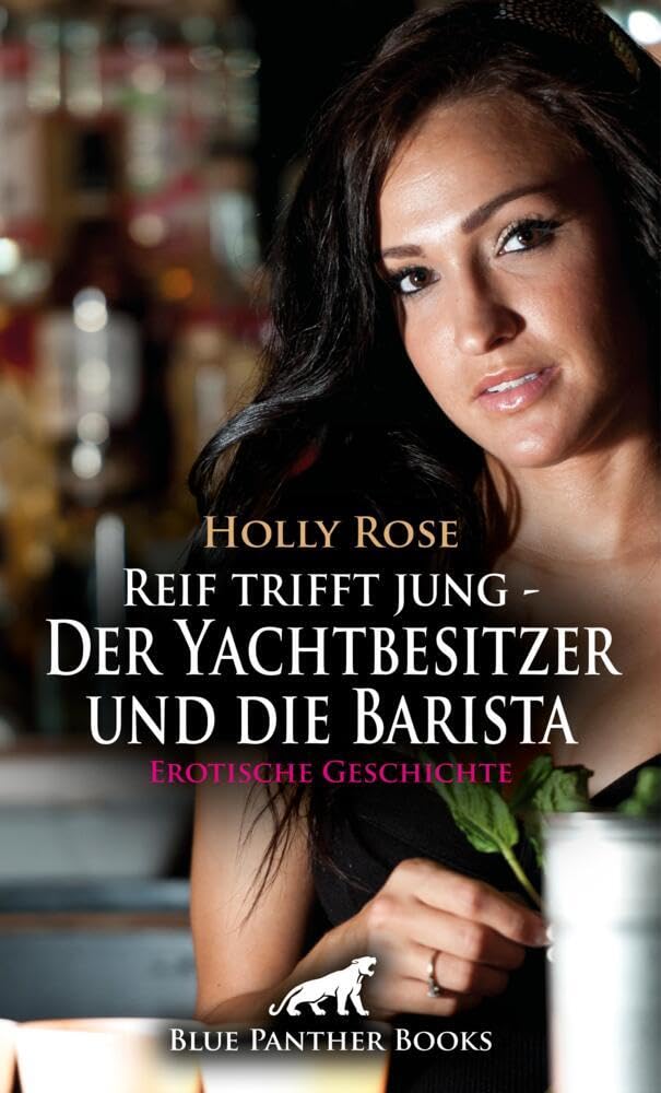 Reif trifft jung - Der Yachtbesitzer und die Barista | Erotische Geschichte + 1 weitere Geschichte: Eine heiße Affäre voller Leidenschaft ... (Love, Passion & Sex) Calendars