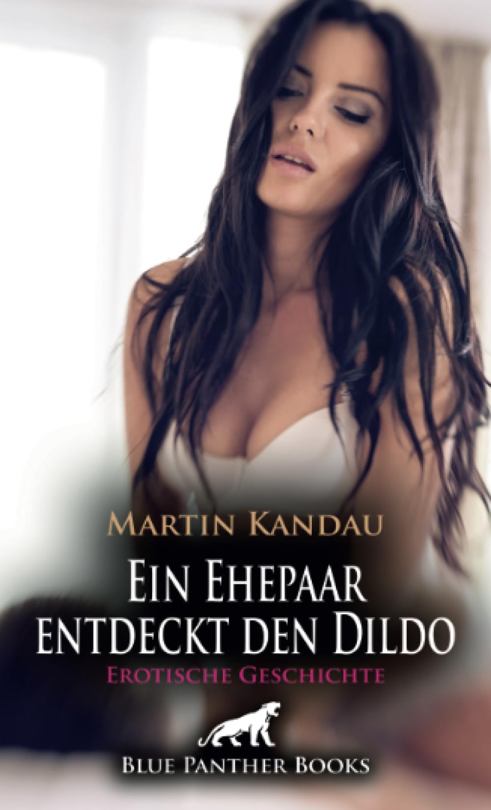 Ein Ehepaar entdeckt den Dildo | Erotische Geschichte + 1 weitere Geschichte: Wenn sie sich vor seinen Augen ganz einem riesigen Dildo hingibt! (Love, Passion & Sex) Calendars