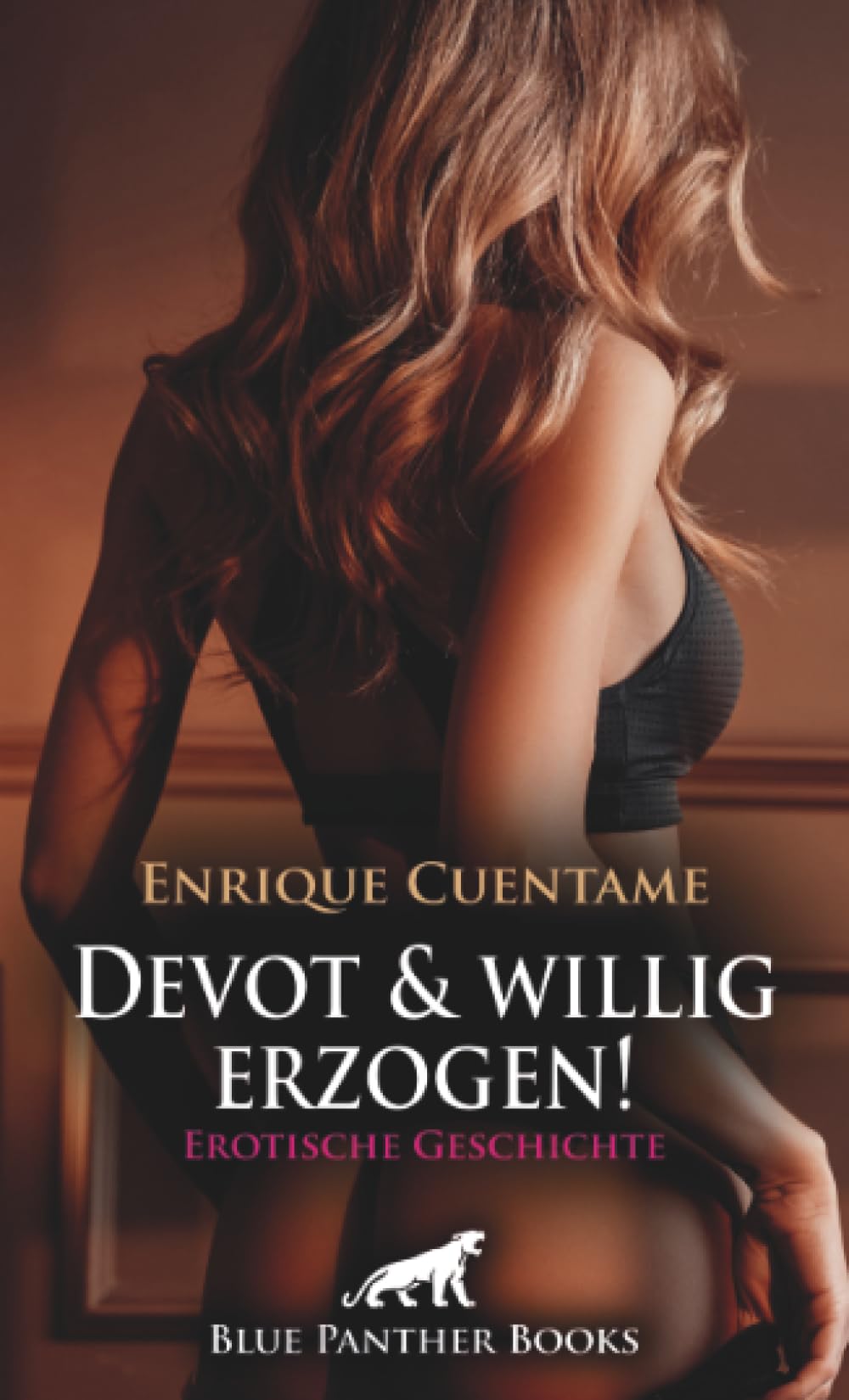 Devot und willig erzogen! Erotische Geschichte + 3 weitere Geschichten: Zu seiner Befriedigung ... (Love, Passion & Sex) Calendars