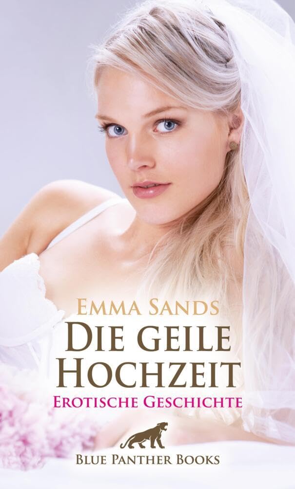 Die geile Hochzeit | Erotische Geschichte + 3 weitere Geschichten: Eine Nacht voller erotischer Abenteuer ... (Love, Passion & Sex) Calendars