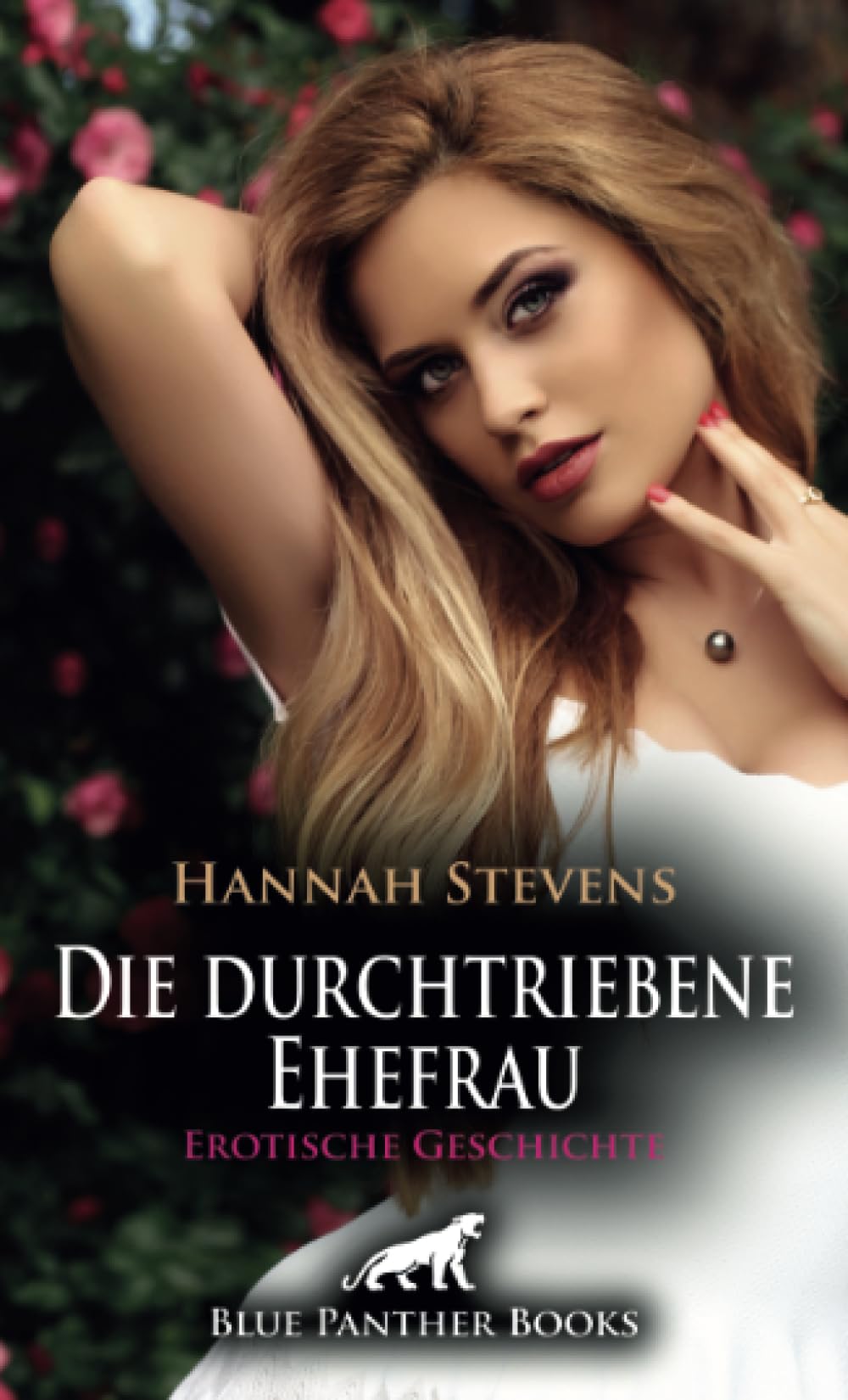 Die durchtriebene Ehefrau | Erotische Geschichte + 1 weitere Geschichte: Sie will alles - und Sex ... (Love, Passion & Sex) Calendars