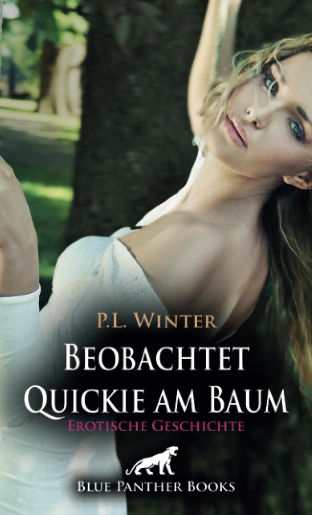 Beobachtet - Quickie am Baum | Erotische Geschichte + 2 weitere Geschichten: Angetörnt von dem Gedanken ... (Love, Passion & Sex) Calendars
