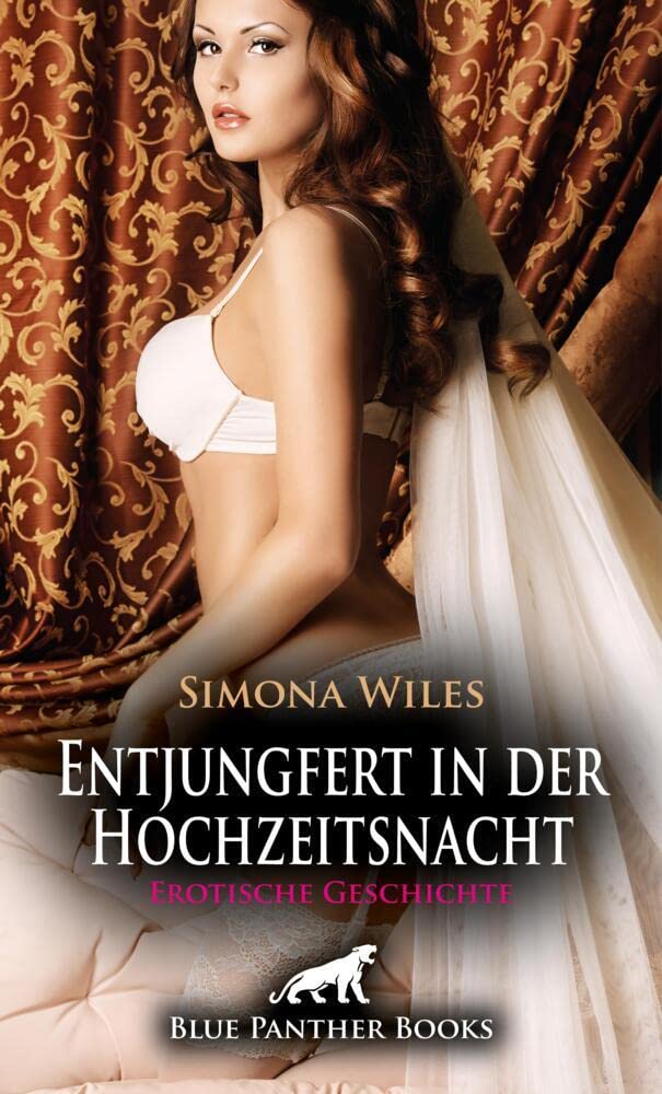 Entjungfert in der Hochzeitsnacht | Erotische Geschichte + 1 weitere Geschichte: Endlich würden sie Sex miteinander haben ... (Love, Passion & Sex) Calendars