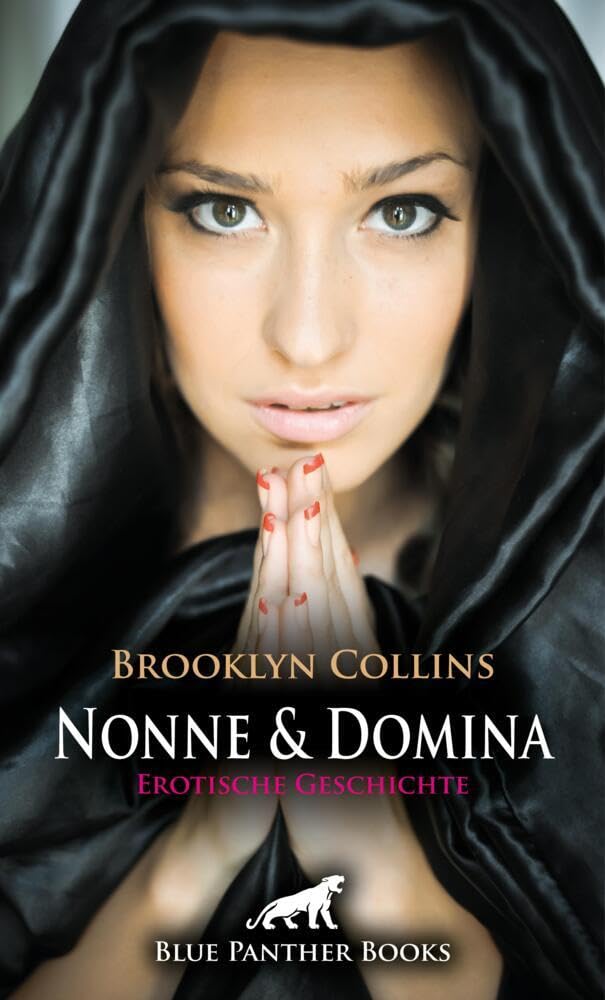 Nonne und Domina | Erotische Geschichte + 1 weitere Geschichte: Die Schauspielerin Cora muss als Domina einspringen ... (Love, Passion & Sex) Calendars