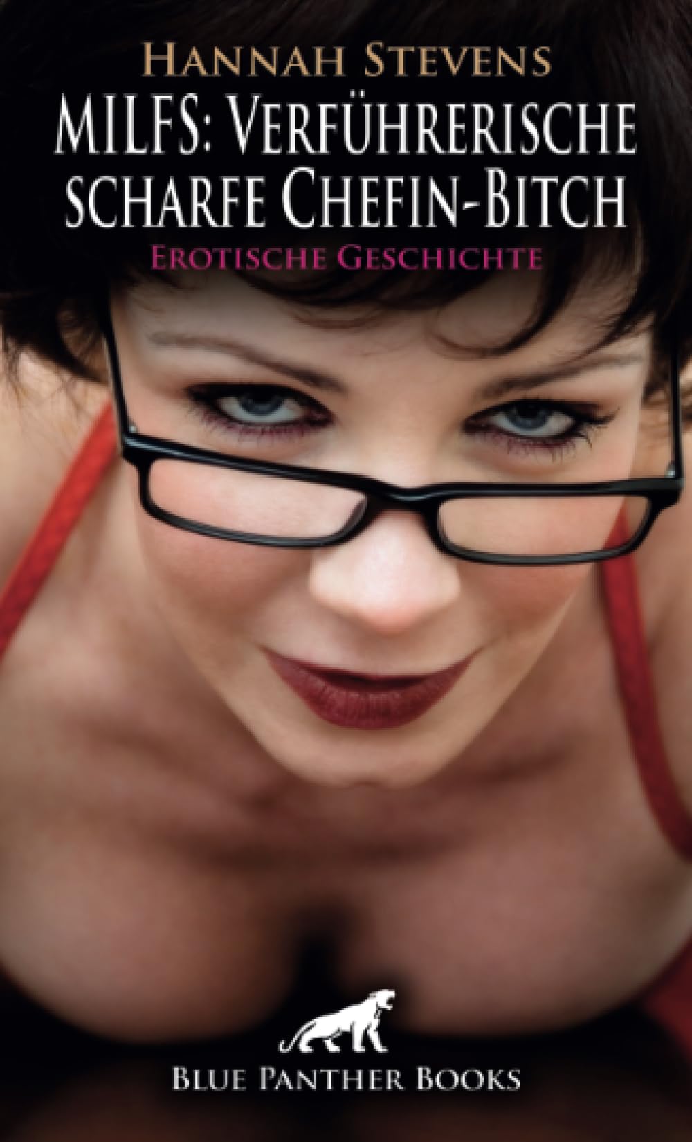 MILFS: Verführerische scharfe Chefin-Bitch | Erotische Geschichte + 2 weitere Geschichten: ein erotisches Vorstellungsgespräch ... (Love, Passion & Sex) Calendars