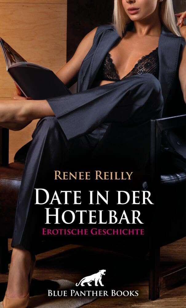 Date in der Hotelbar | Erotische Geschichte + 3 weitere Geschichten: Denn sie ist geil ... (Love, Passion & Sex) Calendars