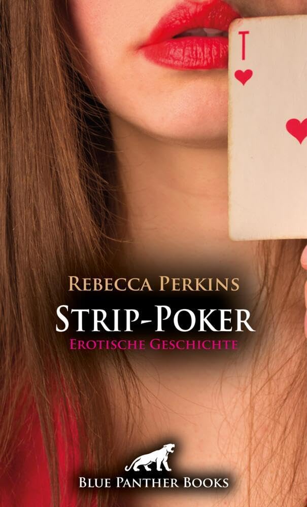 Strip-Poker | Erotische Geschichte + 1 weitere Geschichte: Mia und Ute heizen ihren Männern heftig ein ... (Love, Passion & Sex) Calendars