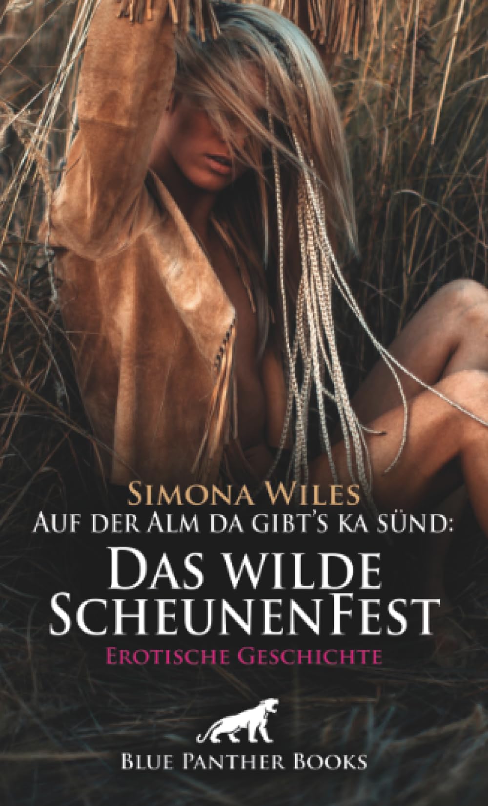 Auf der Alm da gibt's ka sünd: Das wilde ScheunenFest | Erotische Geschichte + 1 weitere Geschichte: Auch nur für eine Nacht ... (Love, Passion & Sex) Calendars
