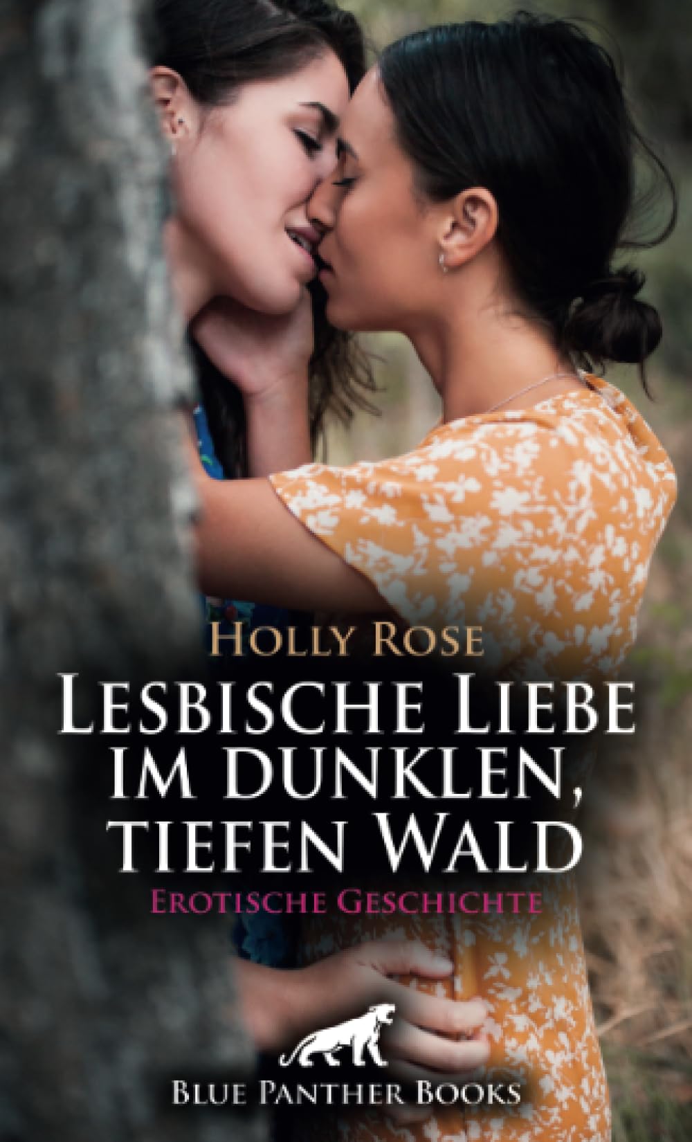 Lesbische Liebe im dunklen, tiefen Wald | Erotische Geschichte + 2 weitere Geschichten: Was der Wald alles an Spielzeug hergibt ... (Love, Passion & Sex) Calendars