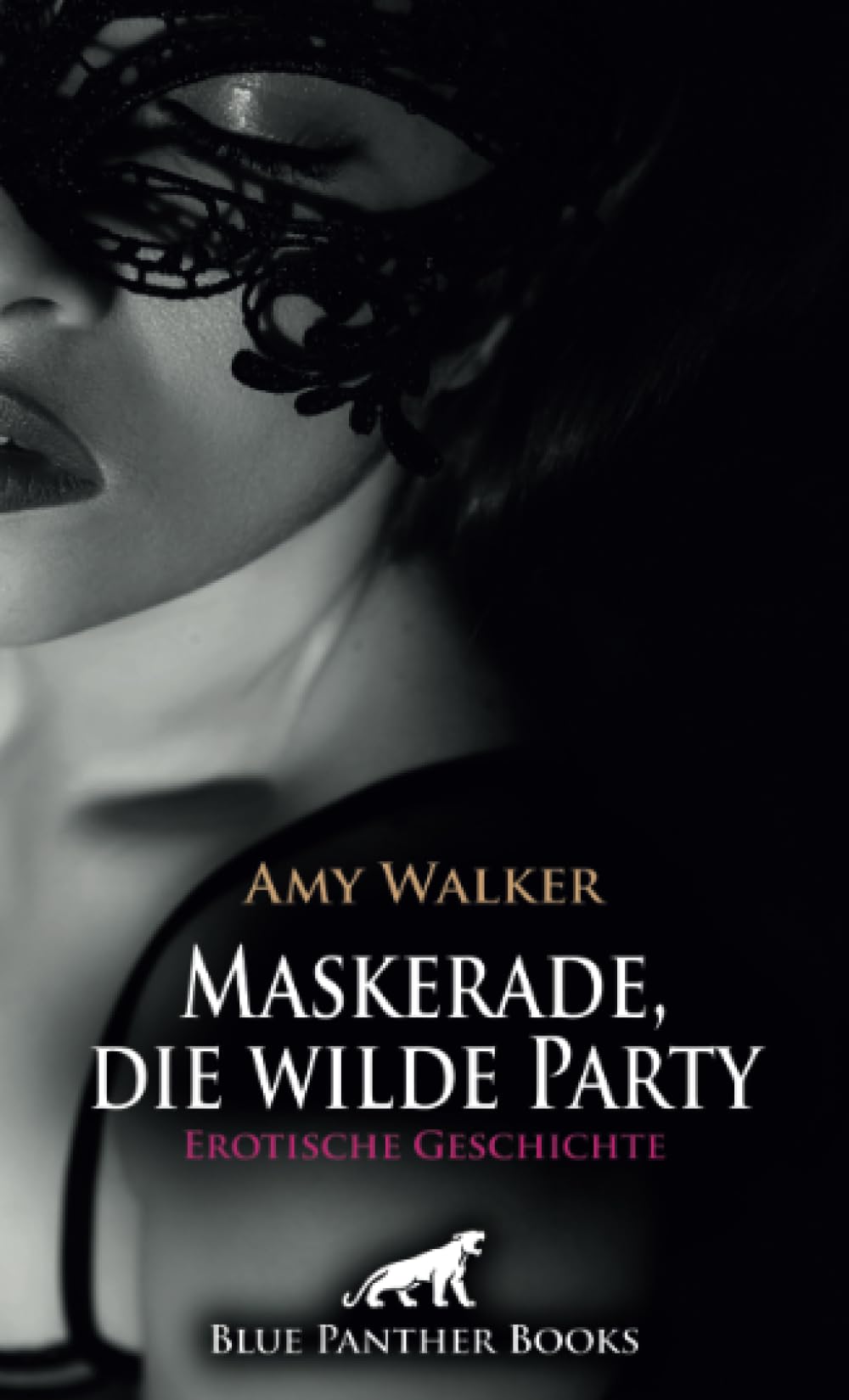 Maskerade, die wilde Party | Erotische Geschichte + 5 weitere Geschichten: Wild im Swingerclub ... (Love, Passion & Sex) Calendars