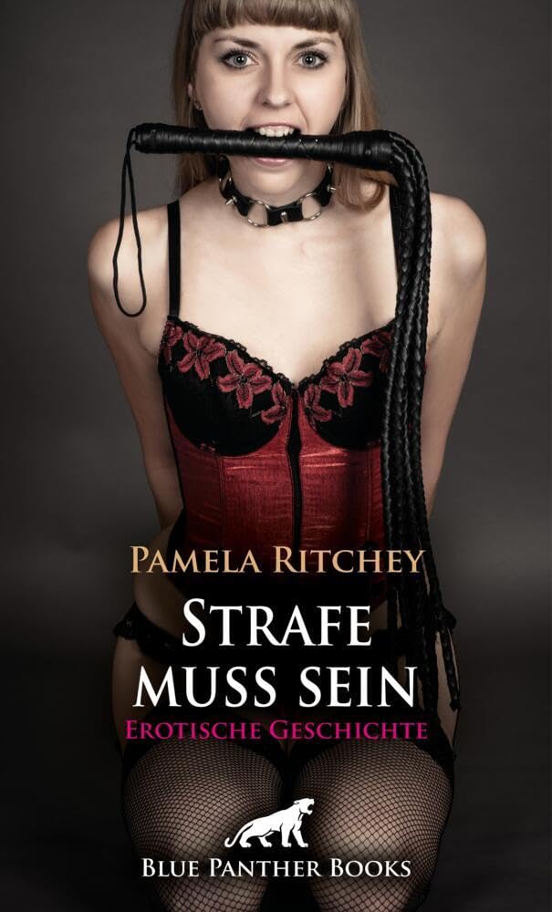 Strafe muss sein | Erotische Geschichte + 2 weitere Geschichten: Die harte Art der Unterwerfung (Love, Passion & Sex) Calendars