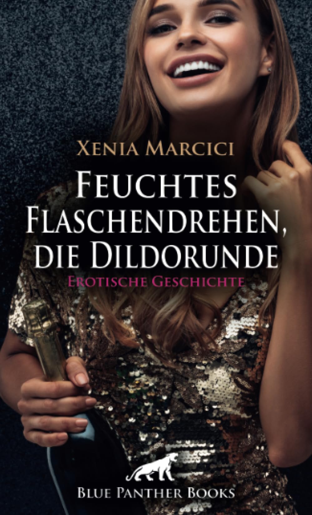 Feuchtes Flaschendrehen, die Dildorunde | Erotische Geschichte + 2 weitere Geschichten: Eine Dildomassage von seiner Nachbarin ... (Love, Passion & Sex) Calendars