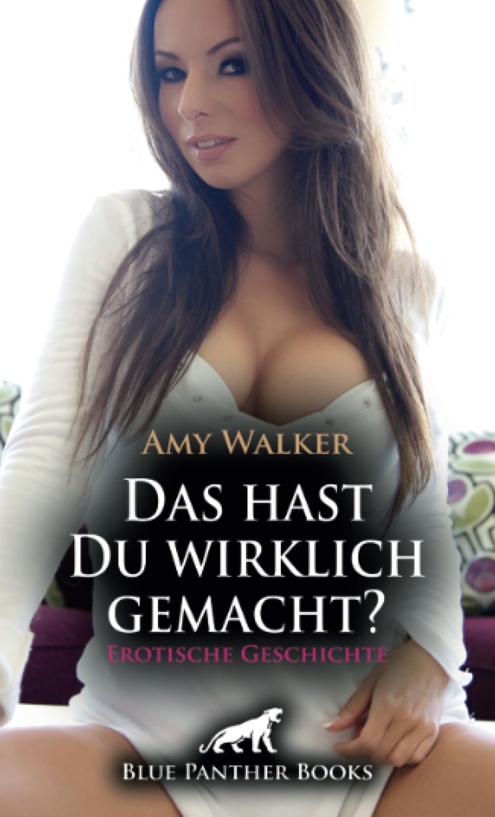 Das hast Du wirklich gemacht? | Erotische Geschichte + 6 weitere Geschichten: Verführerische Anregungen ... (Love, Passion & Sex) Calendars