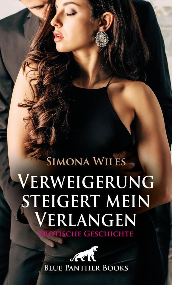 Verweigerung steigert mein Verlangen | Erotische Geschichte + 1 weitere Geschichte: In der Rolle der Unterwerfung ... (Love, Passion & Sex) Calendars