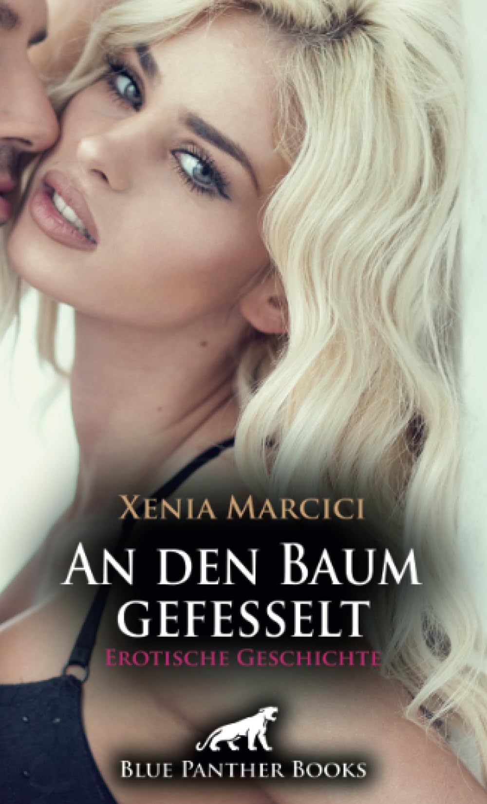 An den Baum gefesselt | Erotische Geschichte + 2 weitere Geschichten: Auf der Suche nach dem besonderen Kick ... (Love, Passion & Sex) Calendars