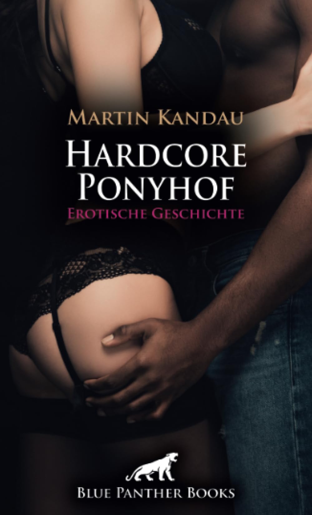 Hardcore Ponyhof | Erotische Geschichte + 1 weitere Geschichte: Übermächtige Männlichkeit ... (Love, Passion & Sex) Calendars