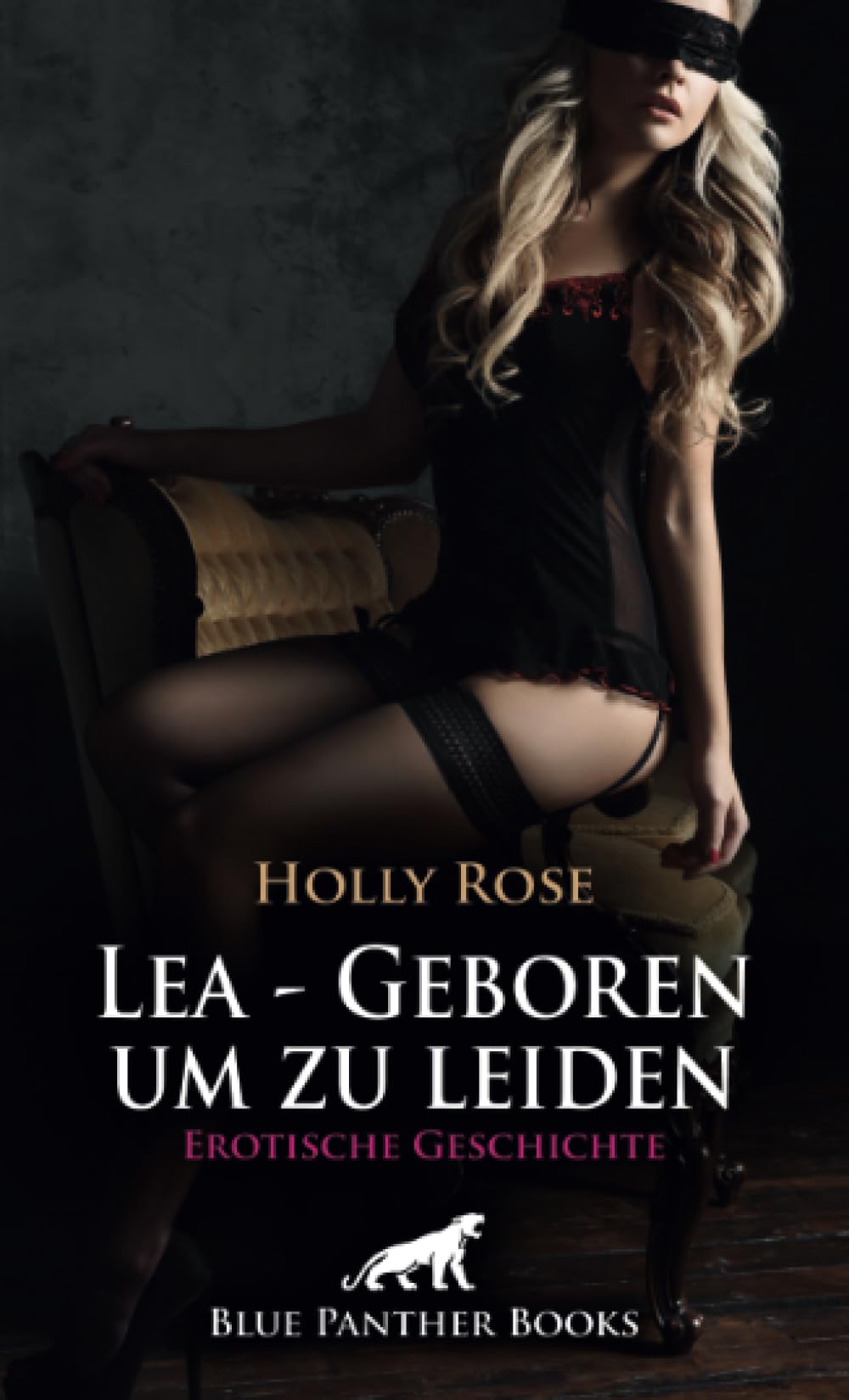 Lea - Geboren um zu leiden | Erotische Geschichte + 1 weitere Geschichte: Mit den herrlichen Kurven ... (Love, Passion & Sex) Calendars
